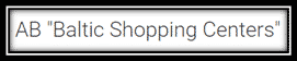 AB Baltic Shopping Centers